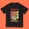 Take A Look It's In A Book Retro Reading Book Lover Bookish Librarian Kids T Shirt