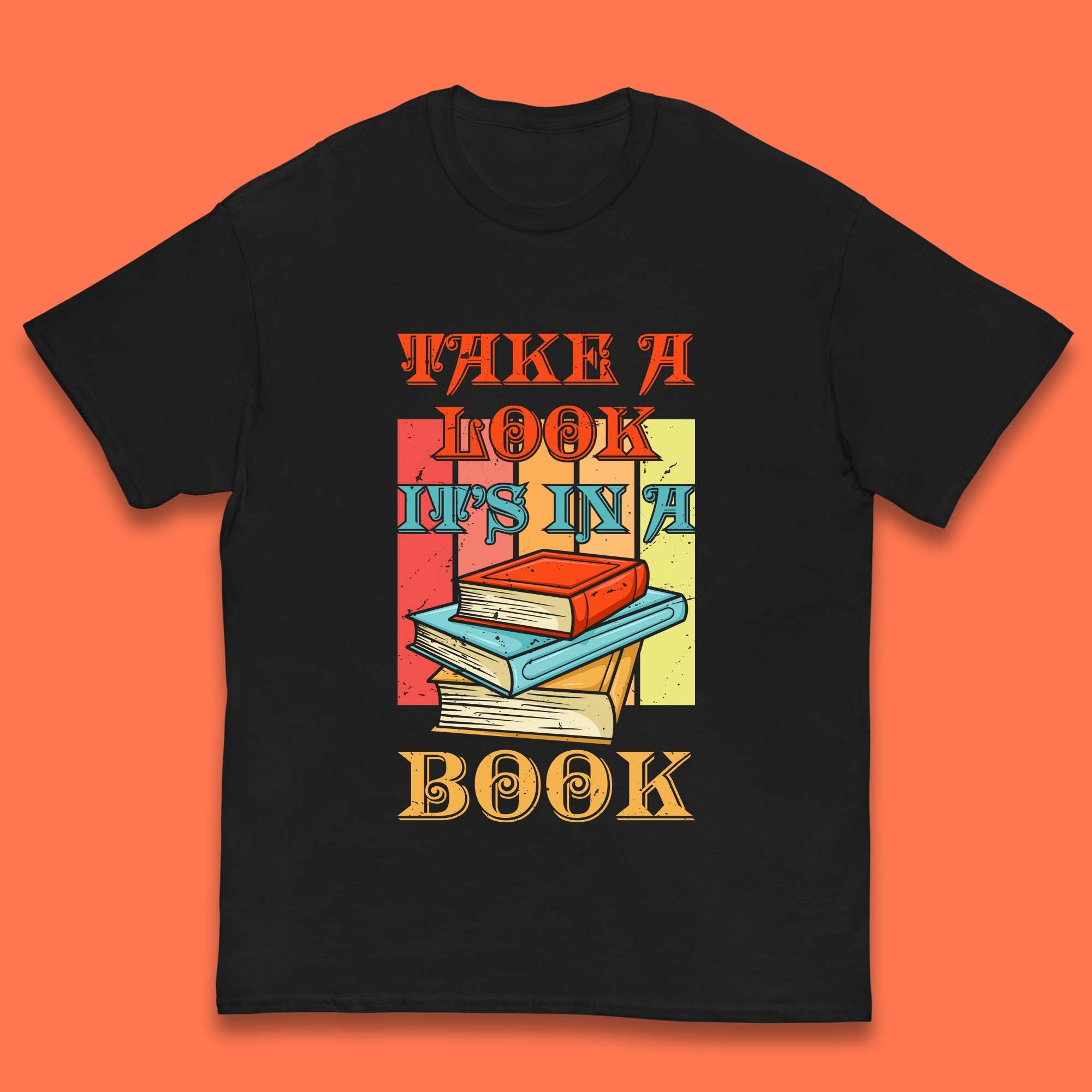 Take A Look It s In A Book Retro Reading Book Lover Bookish Librarian Kids T Shirt 120