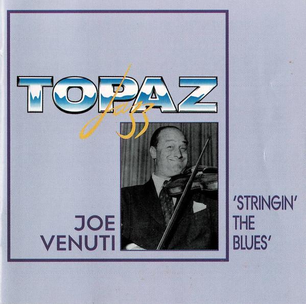 

CD JOE VENUTI Stringin The Blues TPZ1015 Topaz Jazz 1995 Japan Jazz Used
