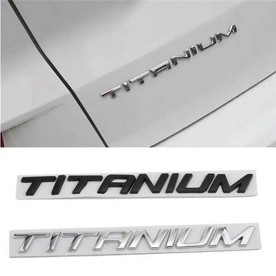 3D Metal TITANIUM Car Rear Trunk Emblem Chrome Badge Sticker Decals for Ford Mondeo F-150 Ranger Focus Everest Mustang Explorer