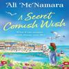 A Secret Cornish Wish by Ali McNamara Paperback Book 9781408727065