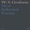 New Selected Poems of W. S. Graham by W.S. Graham Paperback Book 9780571348442