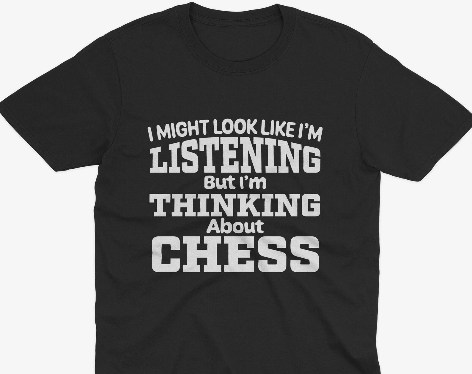 Thinking About Chess T-Shirt, Cool Chess T-Shirt, Chess Gift, Chess Player Gift, Gift For Chess Player, Chess Art, Chess Lover Gift 2XL