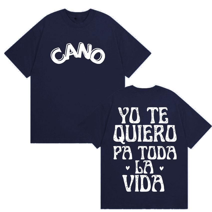 Cano Triana Yo Te Quiero Pa Toda La Vida Tour Merch T Shirts Men Women Harajuku Fashion High Quality Cotton T-Shirt Summer Tops