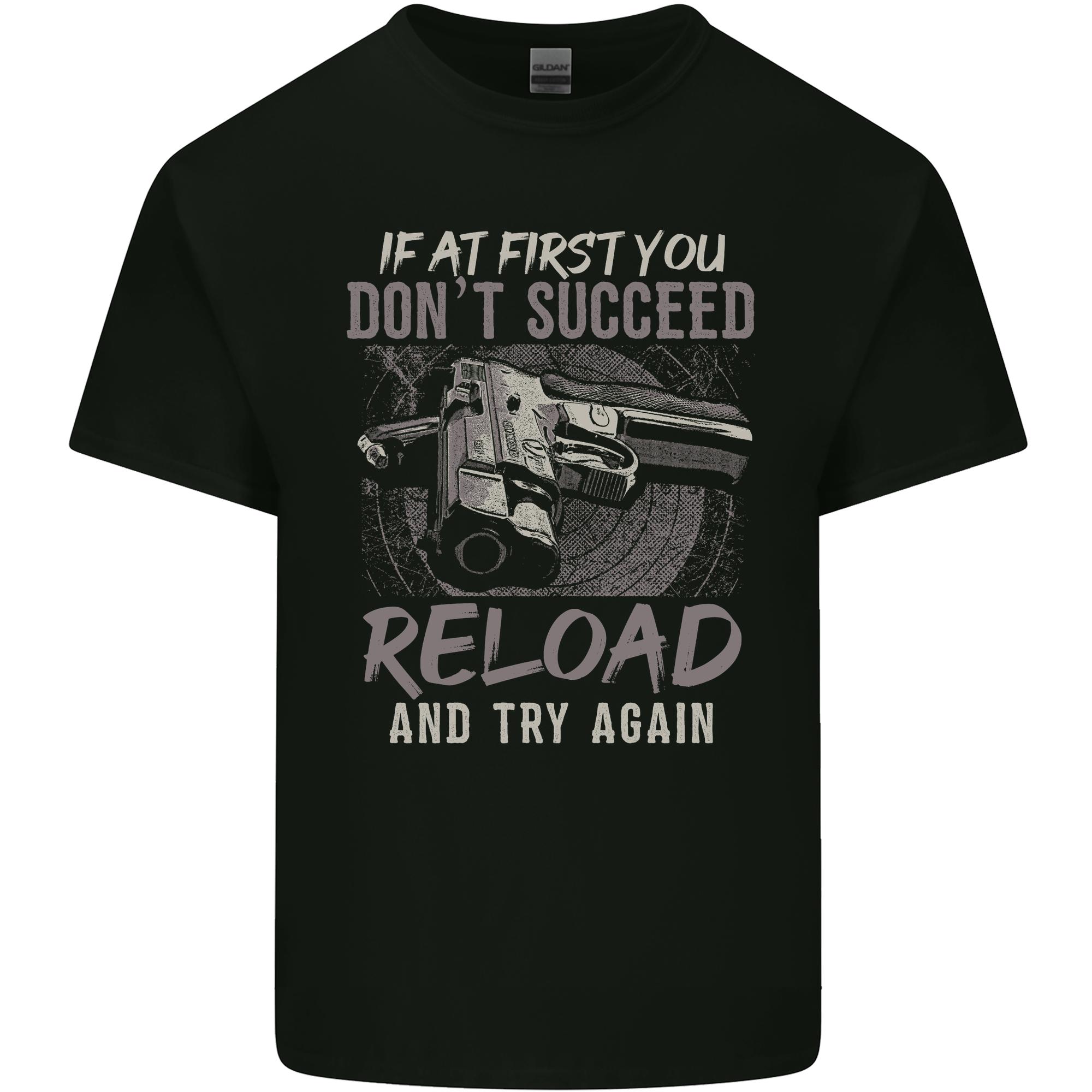 Guns Reload Try Again Unisexs Light Cotton TShirt S