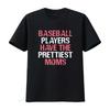 Baseball Players Have The Prettiest Moms T Shirt Vintage Washed Casual Slightly Breathable Soft Graphic Comfortable Fashion