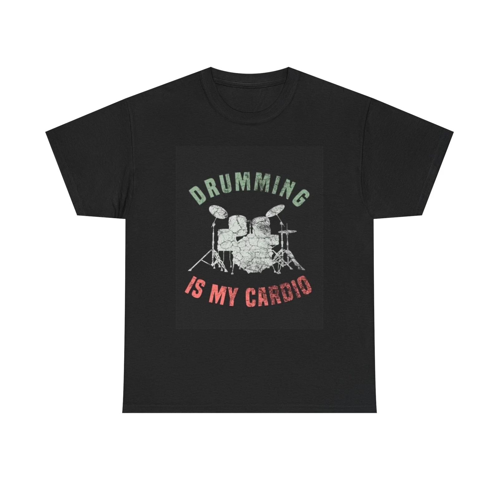 Men s and Women s T-shirts Drumming Is My Cardio Graphic XS