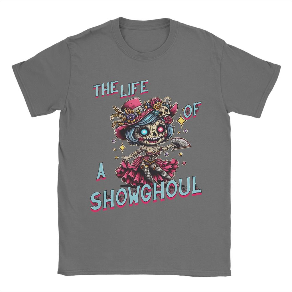 Casual The Life of A Showghoul T-Shirt Men Round Neck Pure Cotton T Shirts Short Sleeve Tee Shirt Plus Size Clothes