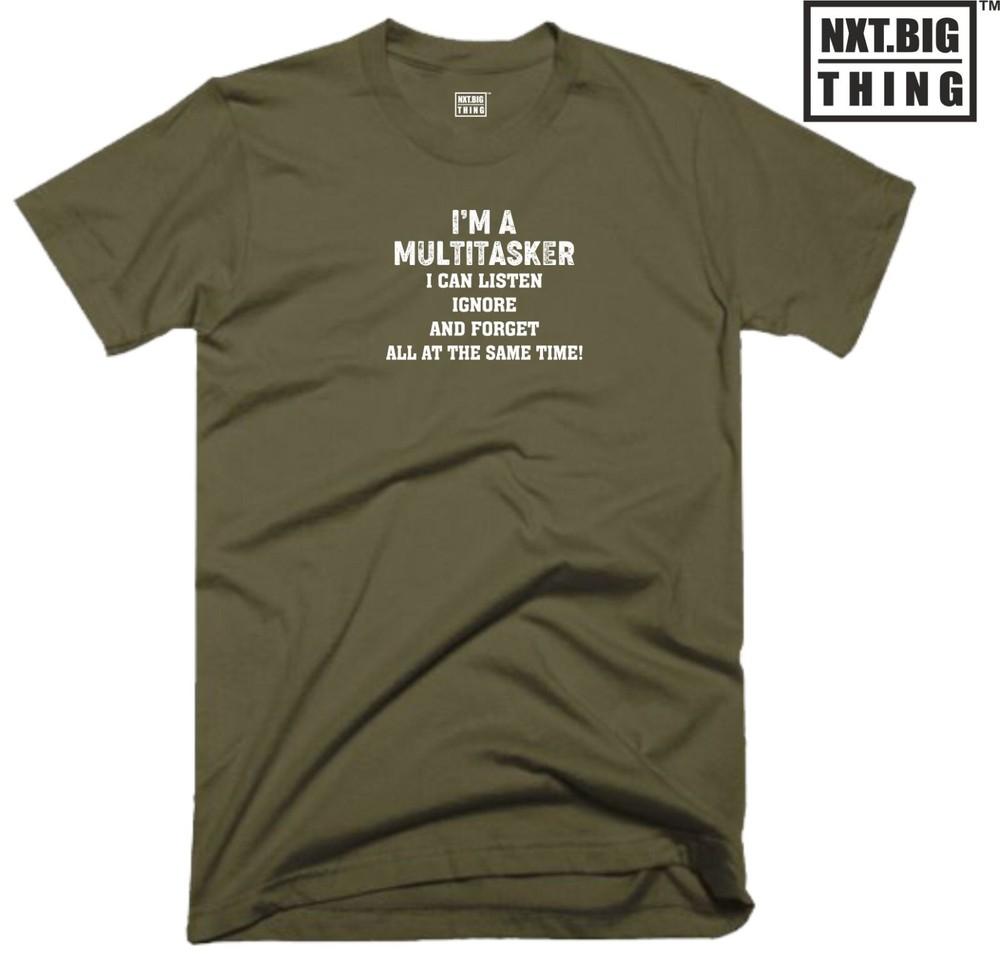 Im A Multitasker T Shirt Casual Clothing Listen Ignore Funny Joke Xmas Gift Top S
