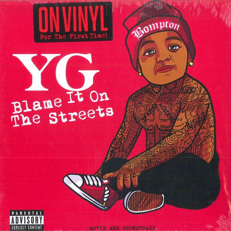 

LP Record YG - Blame It On The Streets 602465974683 UMe, Def Jam Re 2024 US Rap & Hip-Hop/R&B