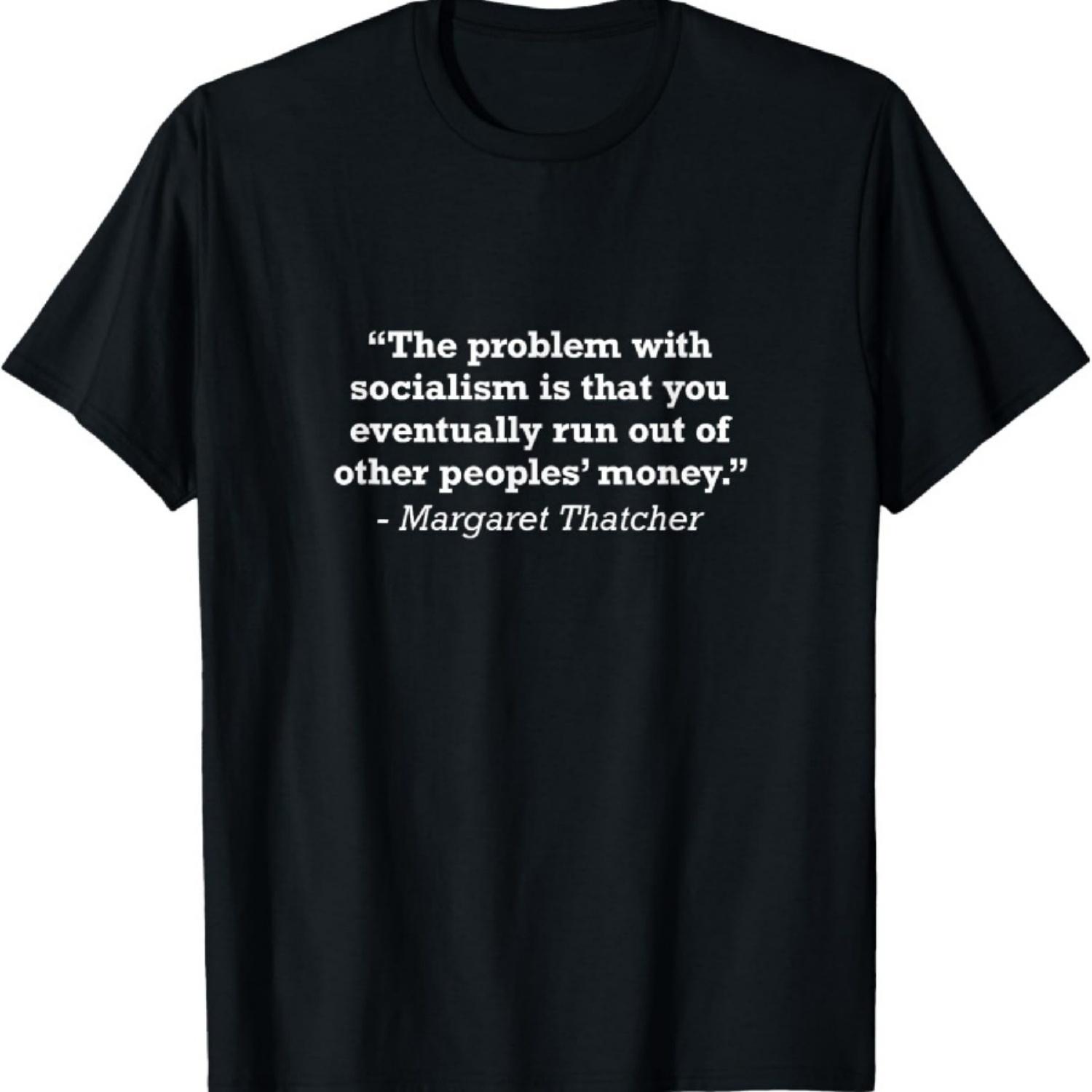 Margaret Thatcher Anti Socialism Quote T-Shirt S чёрный
