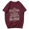 T-shirt da uomo Tutto ciò che amo è illegale, costoso o biondo Citazioni divertenti Fantastici Pops Grafica Y2K Anime Abbigliamento Unisex T-shirt