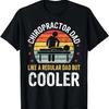 Chiropractor Dad Funny Father's Day Chiropractic Mens Father T-Shirt