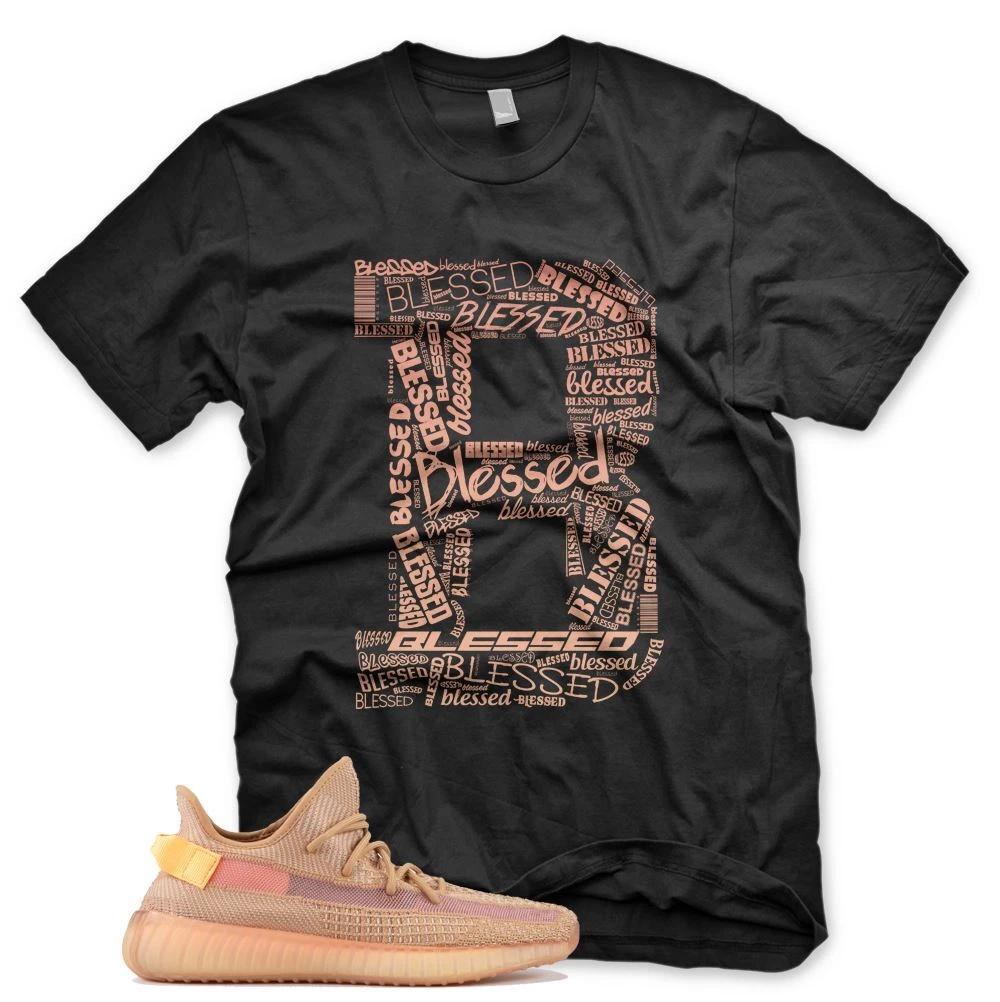 New B BLESSED T Shirt for Adidas YZ Boost 350 v2 Clay 3XL