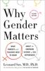 The Why Gender Matters, Second Edition : What Parents and Teachers Need To Know About the Emerging Science of Sex Differences Book