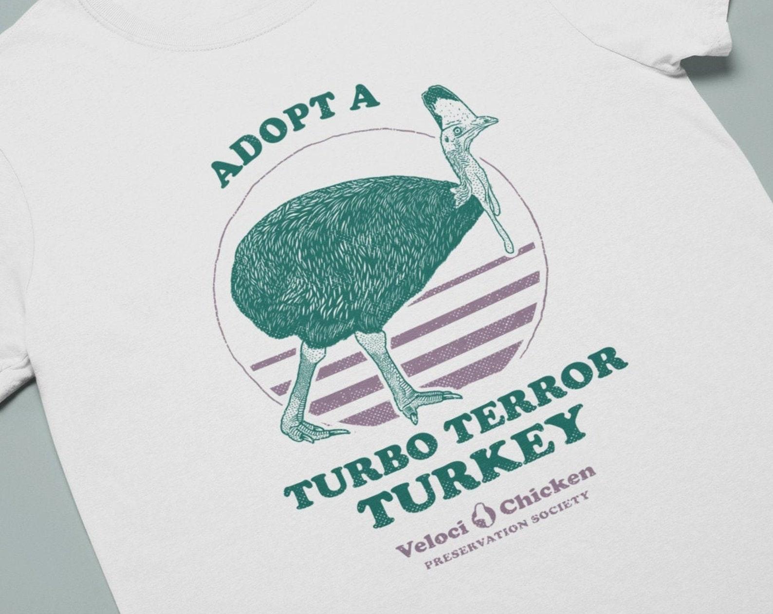 Funny Cassowary T-shirt – Adopt A Turbo Terror Turkey 4XL