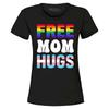 Free Mom Hugs Women's T-Shirt Gay Pride LGBTQ Shirt