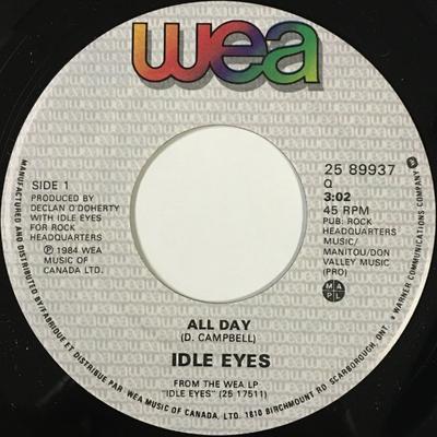 7inch Record IDLE EYES - All Day / I'll Wait 2589937 WEA 1984 Canada Dance & Electronica Used