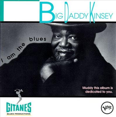 CD BIG DADDY KINSEY - I Am The Blues 3145191752 Verve Records,  1993 Japan Blues Used