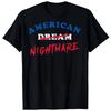 American DREAM Nightmare Unisex Adult Short Sleeve BLACK T-Shirt 0508