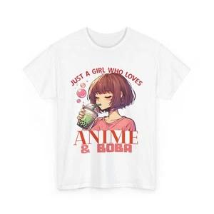 Japanese Anime T-Shirt | Just a girl who loves Anime & Boba T-Shirt M