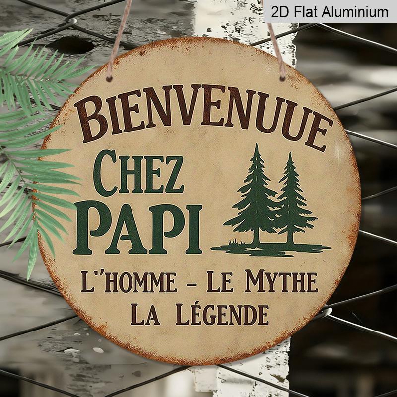 2D Flat, 1pc 7.87" Vintage Round Metal Aluminum Sign, French "Bienvenue Chez Papi" Quote with Pine Tree Design, Retro Rustic Wall Decor for Grandpa