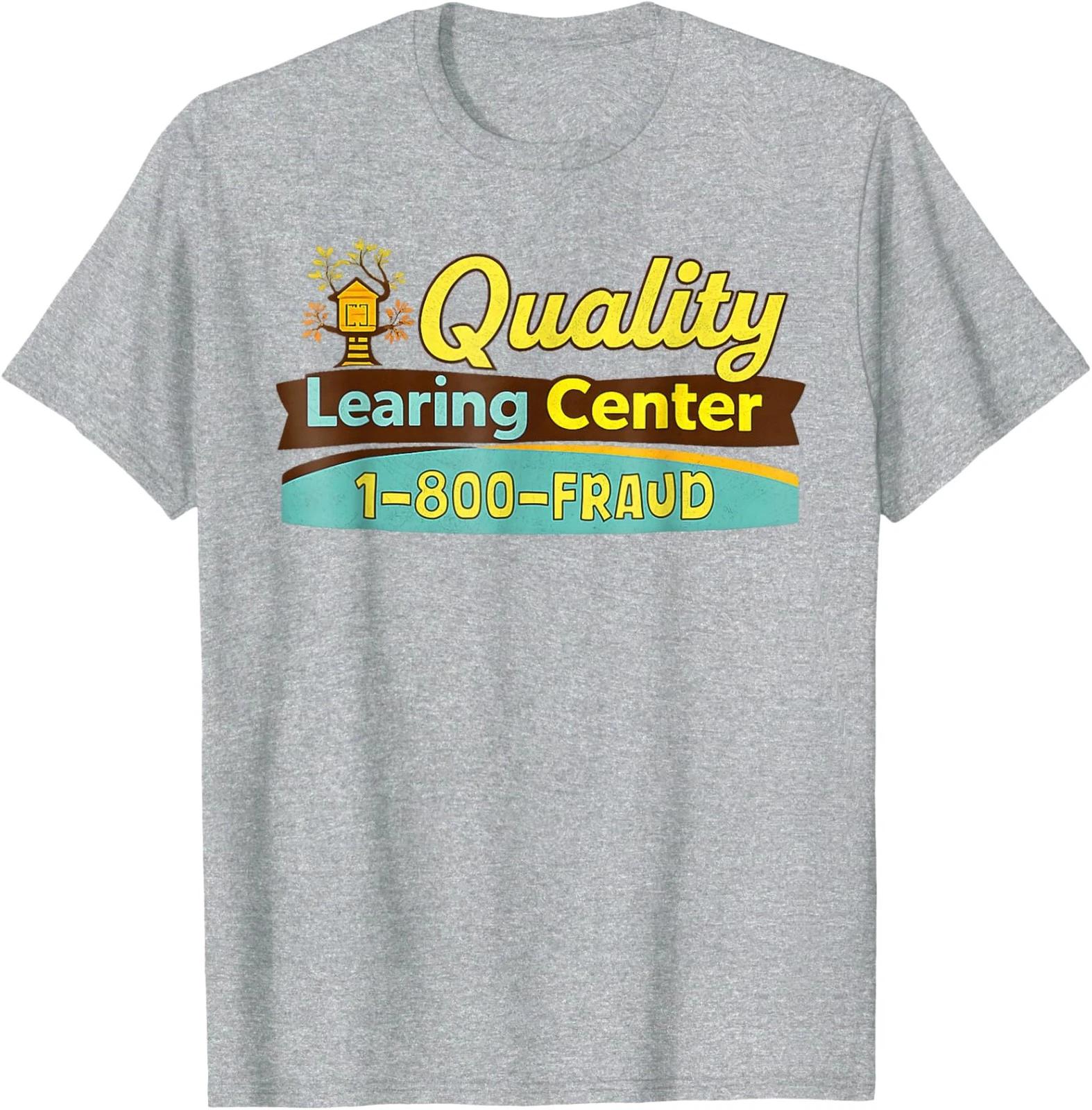 Quality Learning Center We are Still Learning Funny Unisex T-Shirt L