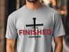IT IS FINISHED Cross Design T-Shirt | John 19:30 Scripture Tee