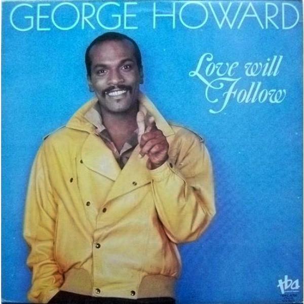 

LP Record GEORGE HOWARD - Love Will Follow TB210 TBA 1986 US Jazz Used