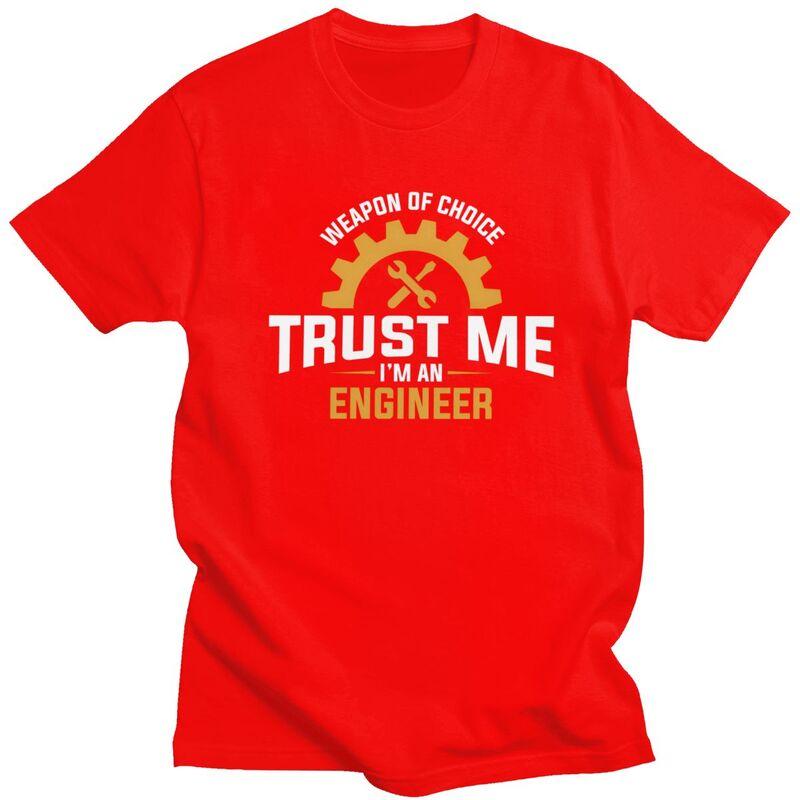 Custom Trendy Trust Me Im An Engineer T Shirt Men Short Sleeves 100 Cotton Tshirt Leisure Tee Tops Streetwear Tshirt