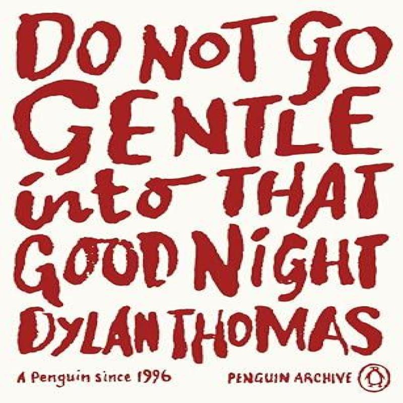 Do Not Go Gentle Into That Good Night by Dylan Thomas Paperback Book 9780241746264