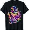 Be Pretty Good Human Rights Protest Vintage T-Shirt