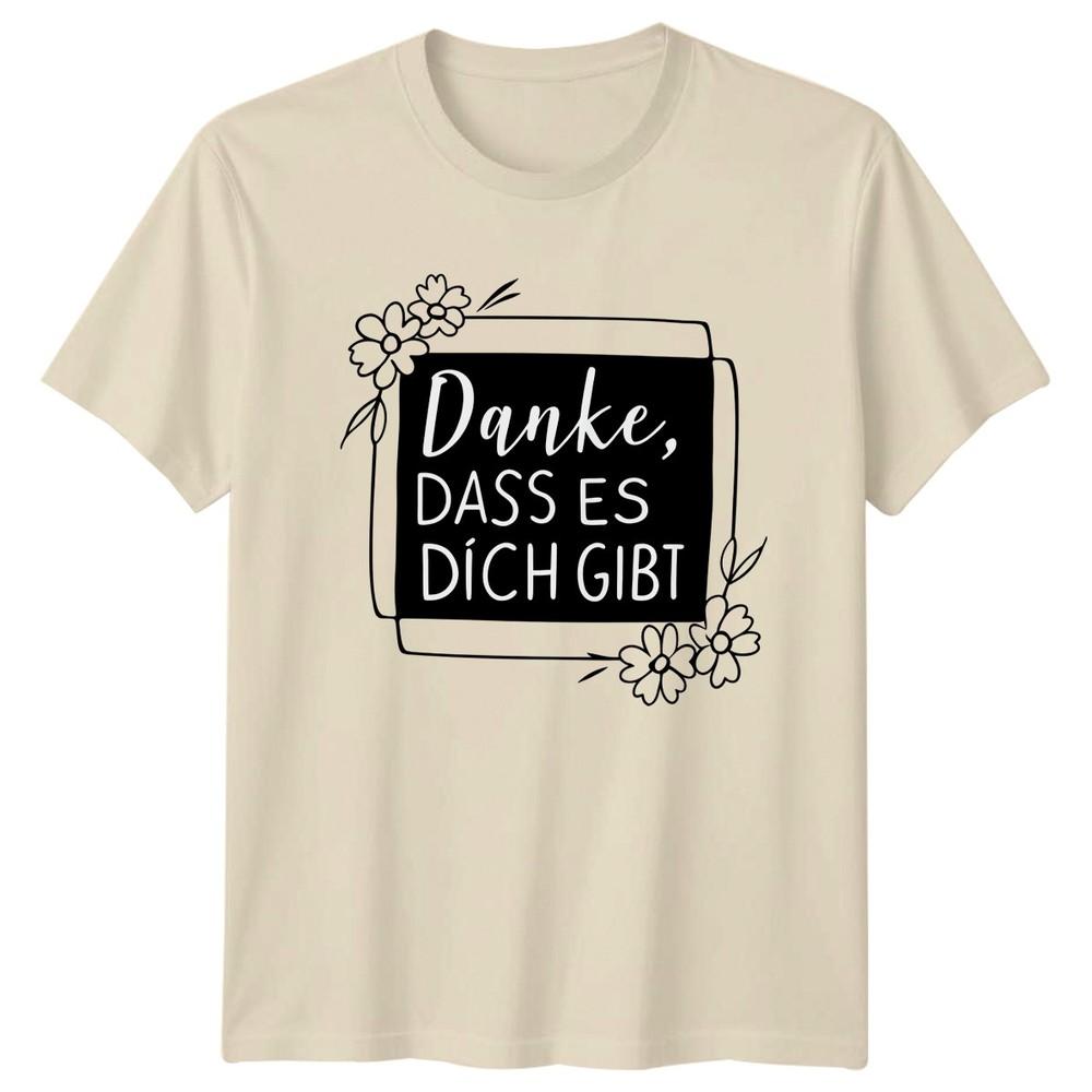 Thanks For Existing Unisex T-Shirt GerUnisex Saying Friendship Birthday Gift