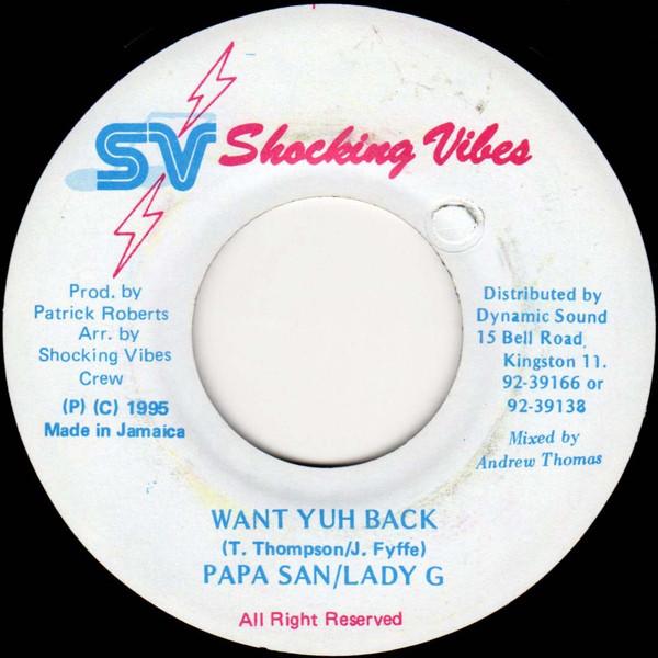 

7-дюймовая пластинка PAPA SAN, LADY G - Want Yuh Back NONE Shocking Vibes 1995 Ямайка Регги, Ска и Даб Б/у