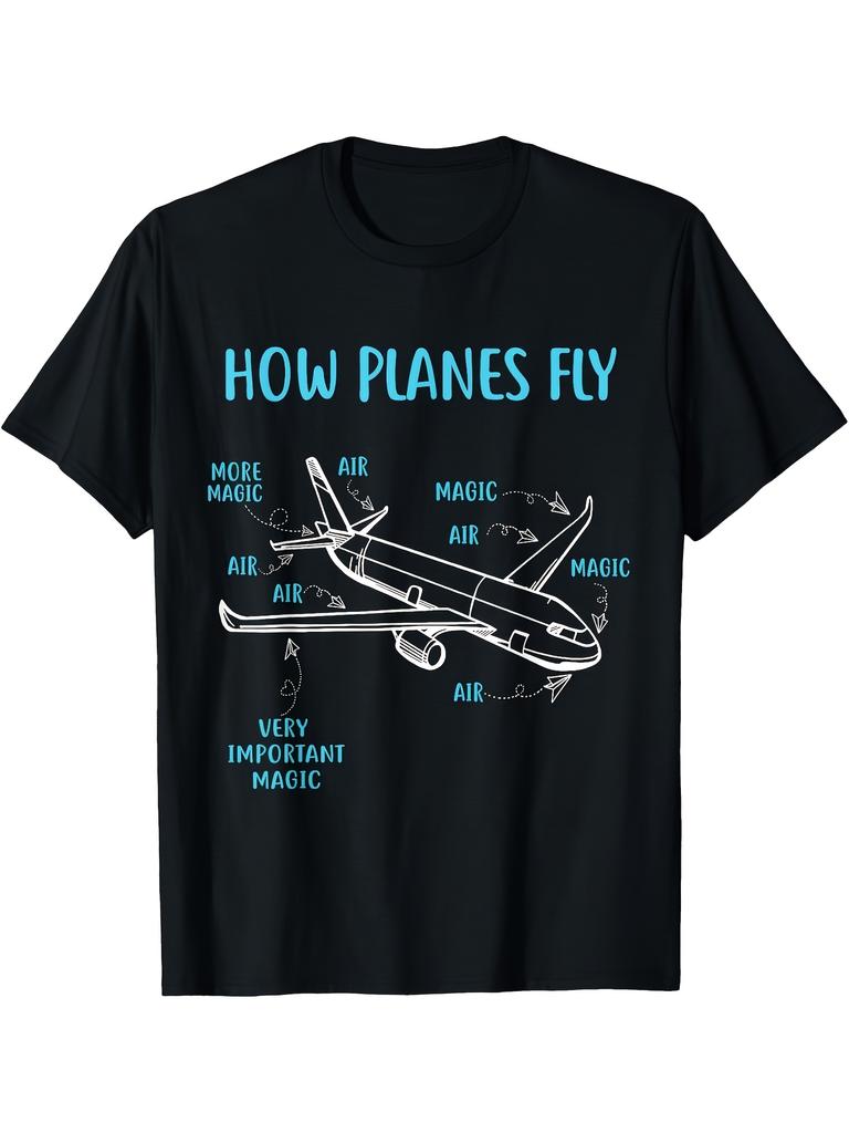 Unisex T-shirt How Planes Fly Funnyation Engineer Pilot Airplane T-Shirt Printed T-Shirt Black Easter Monday C
