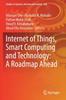 The Internet of Things, Smart Computing and Technology: A Roadmap Ahead : 266 Book
