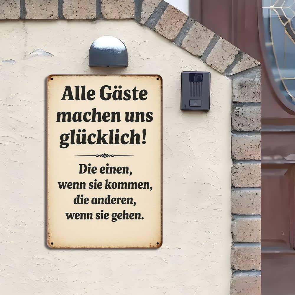 "All Guests Make Us Happy..." German Humor Metal Sign, 20x30cm.