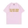 Im Just Here for The Beer Funny Meme Tshirt Unisex Women Casual Oversized Ocollar Tees Unisexs Soft Cotton Short Sleeve T Shirts