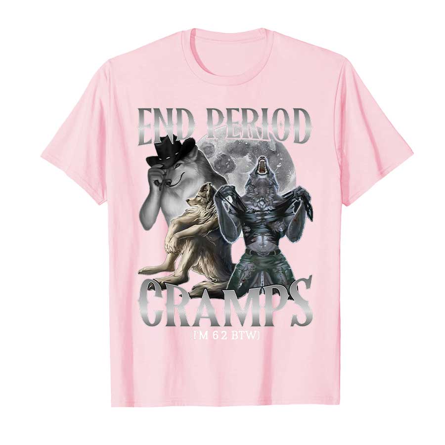 XIXI Fashion Eindig Menstruatiekrampen (Ik ben 1,88 m trouwens) Grappig Alpha Wolf Cringe Meme T-shirt Voor Mannen Vrouwen 100% Katoen T-shirts Korte Mouw Tops P539 3XL