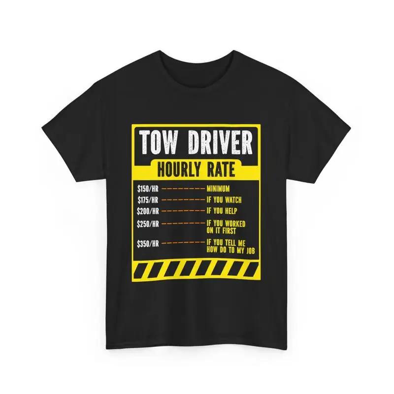 Tow Trucker Operator Funny Truck Driver Hourly Rate T Shirt S разноцветный