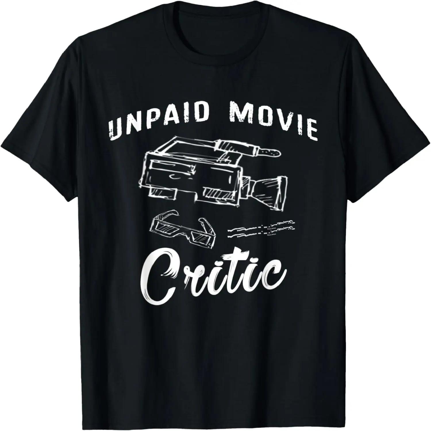 Unpaid Movie Critic Gift For Cinema And Moviegoer T-Shirt S