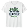 Proud To Be A TShirt Teaching Education Gift For Him And Her