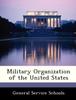 The Military Organization of the United States Book