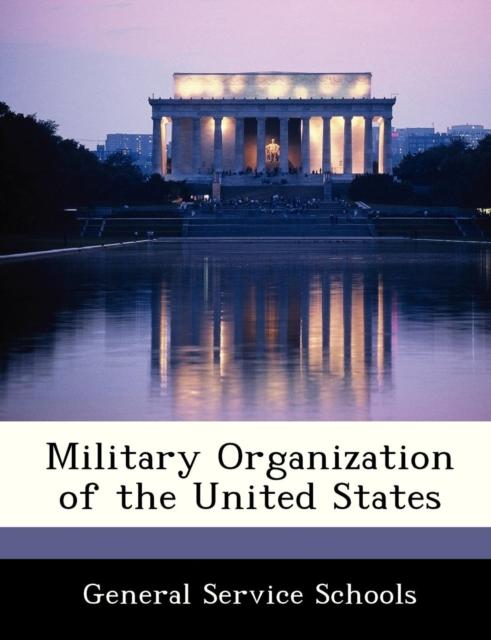 The Military Organization of the United States Book
