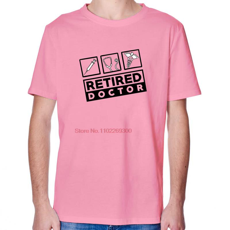 Retired Doctor Funny Birthday Gift TShirt Unisex Fashion Graphic T Shirts Cotton Streetwear Short Sleeve TShirt Print T Shirt