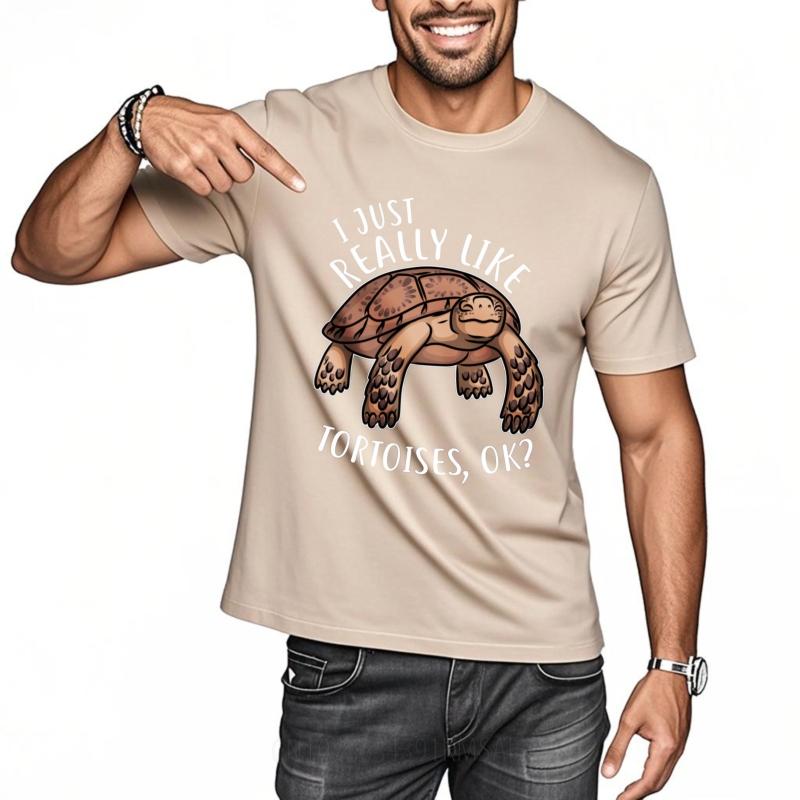 Unisex Tshirt Breathable For Men Round Neck T Shirt Casual I Just Really Like Tortoises Ok Everyday For Her Tops Trendy Tshirt