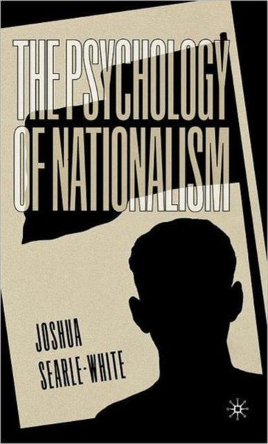 The The Psychology of Nationalism Book