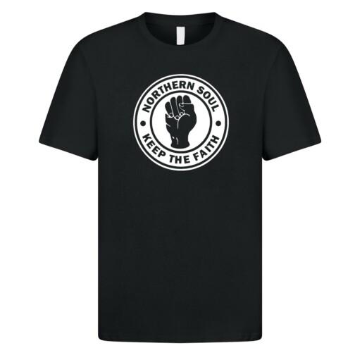 

26 Northern Soul T Shirt 1107 Keep The Faith Fist Music Wigan Casino Twisted Wheel Unisex T-Shirt XXXL