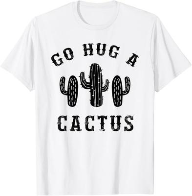 Hug A Cactus Funny Offensive Saying T-Shirt Unisex T-Shirt