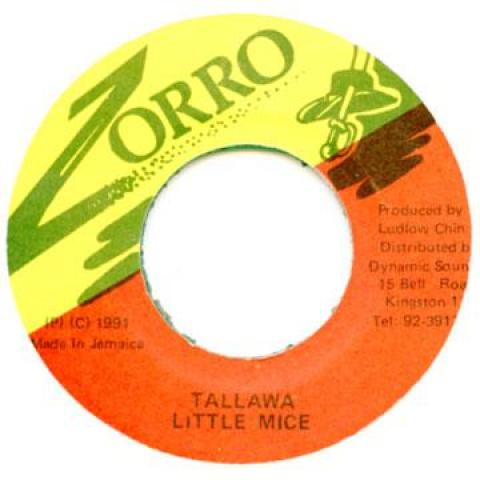7inch Record LITTLE MICE - Tallawa none Zorro 1991 Jamaica Reggae, Ska & Dub Used